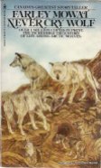 Never Cry Wolf by Farley Mowat, paperback